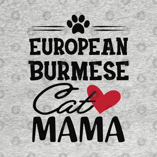 European Burmese Cat Mama by KC Happy Shop